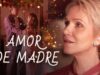 AMOR DE MADRE