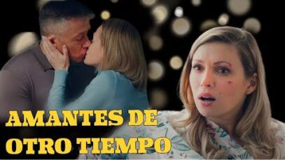 AMANTES DE OTRO TIEMPO | PELICULA COMPLETA