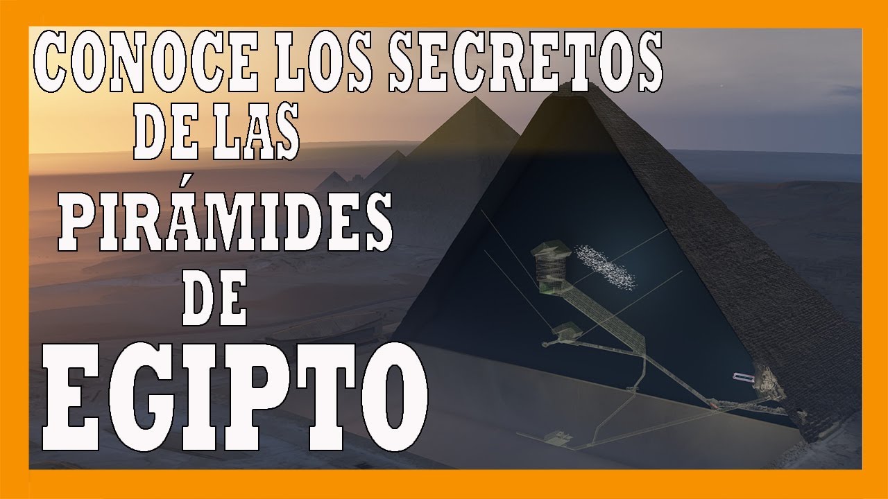Los Secretos de las Pirámides de Egipto