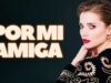 POR MI AMIGA | Película Completa en Español Latino