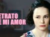 Retrato de mi amor | Película completa | Película romántica en Español Latino