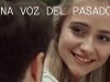 UNA VOZ DEL PASADO | Es posible Enamorarse de un enemigo del pasado? Por qué no! | PELICULA COMPLETA