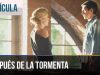 ▶️ Después de la tormenta — Películas Completas en Español | Peliculas