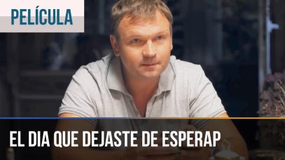 ▶️ El dia que dejaste de esperar — Películas Completas en Español | Peliculas
