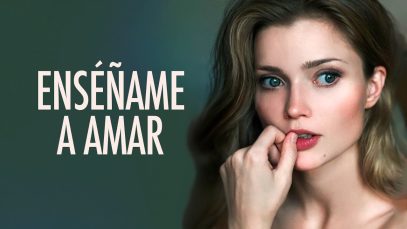 ENSÉÑAME A AMAR | Película Completa en Español Latino