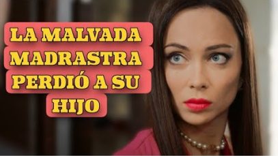LA MALVADA MADRASTRA PERDIÓ A SU HIJO | CONTRA EL VIENTO | Series y novelas