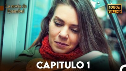 La Novia de Estambul — Capítulo 1 (Versión Larga) FULL HD