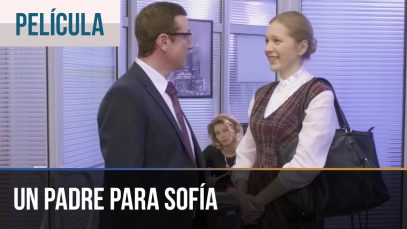 ▶️ Un padre para Sofía — Películas Completas en Español