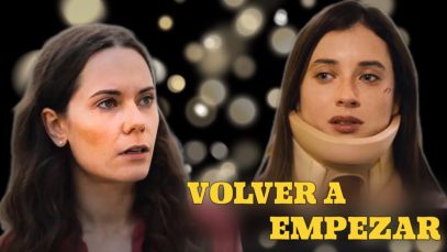 VOLVER A EMPEZAR | MEJOR PELÍCULA | Romántica — Series y novelas en Español