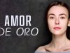 AMOR DE ORO | Películas completas en Español Latino
