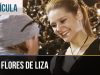 ▶️ Las flores de Liza — Películas Completas en Español | Peliculas