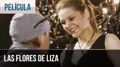 ▶️ Las flores de Liza — Películas Completas en Español | Peliculas
