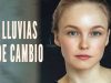 Lluvias de cambio | Película Completa