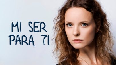 MI SER PARA TI | PELICULA COMPLETA