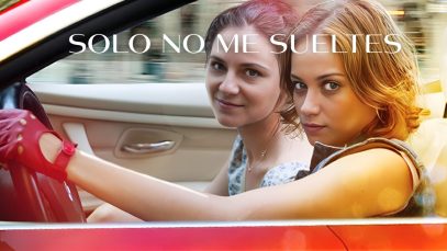 SOLO NO ME SUELTES | PELICULA COMPLETA