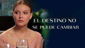 EL DESTINO NO SE PUEDE CAMBIAR | PELÍCULA EN ESPAÑOL